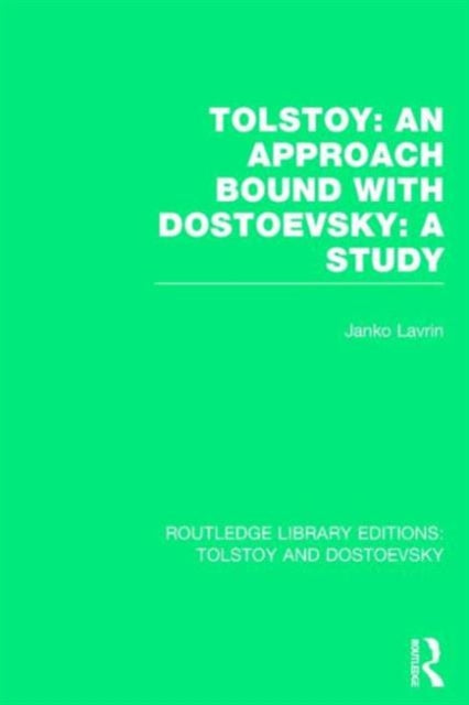 Book cover of: Tolstoy: An Approach bound with Dostoevsky: A Study. By: Janko Lavrin