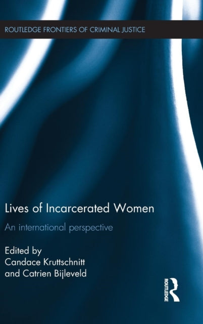Book cover of: Lives of Incarcerated Women. By: Candace Kruttschnitt