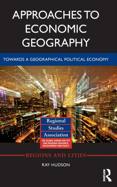 Book cover of: Approaches to Economic Geography. By: Ray Hudson
