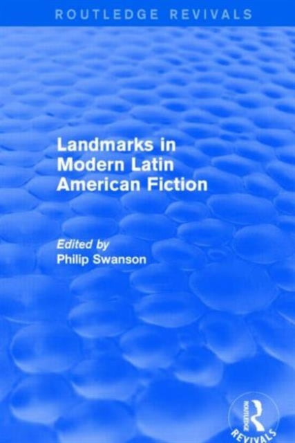 Book cover of: Landmarks in Modern Latin American Fiction (Routledge Revivals)