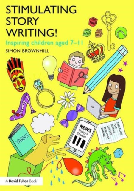 Book cover of: Stimulating Story Writing!. By: Simon Brownhill
