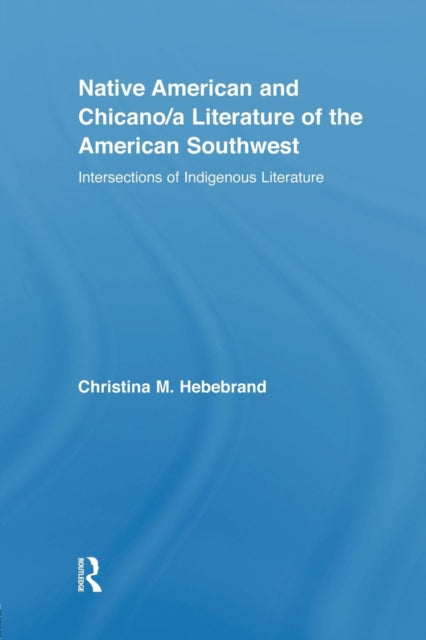 Native American and Chicano/a Literature of the American Southwest