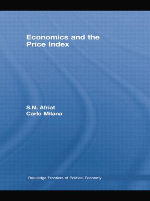Book cover of: Economics and the Price Index. By: S. N. Afriat