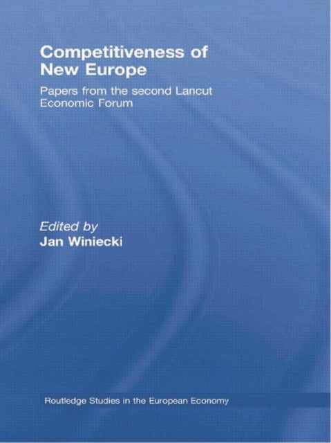 Book cover of: Competitiveness of New Europe. By: Jan Winiecki