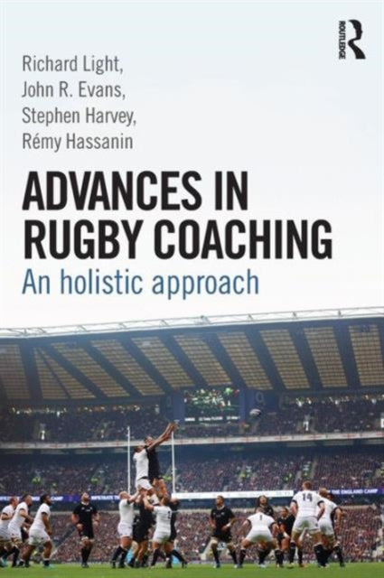 Book cover of: Advances in Rugby Coaching. By: Richard Light