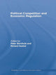 Book cover of: Political Competition and Economic Regulation. By: Peter Bernholz