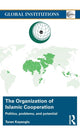 Book cover of: Organization of Islamic Cooperation. By: Turan Kayaoglu
