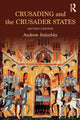 Book cover of: Crusading and the Crusader States. By: Andrew Jotischky