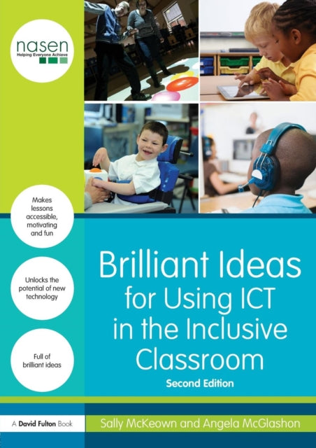 Book cover of: Brilliant Ideas for Using ICT in the Inclusive Classroom. By: Sally McKeown