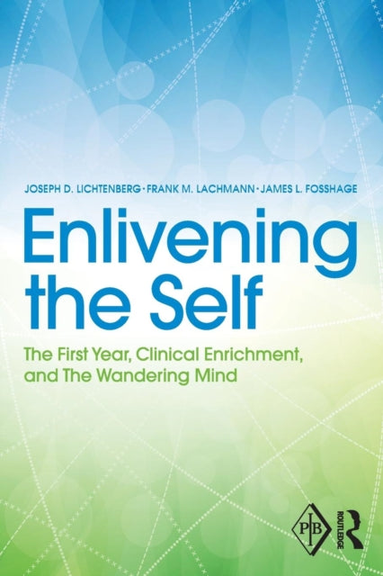 Book cover of: Enlivening the Self. By: Joseph D. Lichtenberg