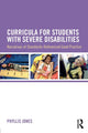 Book cover of: Curricula for Students with Severe Disabilities. By: Phyllis Jones