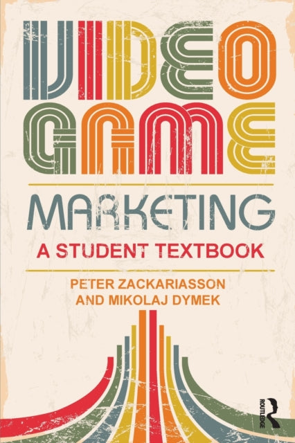 Book cover of: Video Game Marketing. By: Peter Zackariasson