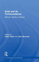 Book cover of: Grief and Its Transcendence. By: Adele Tutter