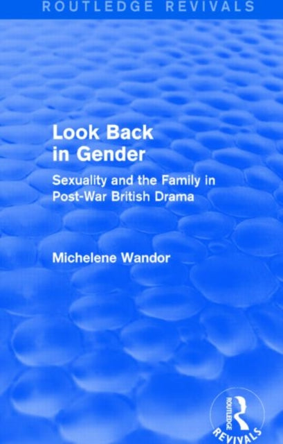 Book cover of: Look Back in Gender (Routledge Revivals). By: Michelene Wandor