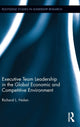 Book cover of: Executive Team Leadership in the Global Economic and Competitive Environment. By: Richard L. Nolan