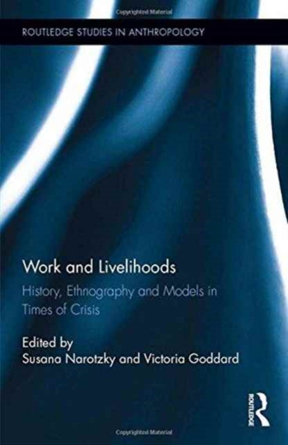 Book cover of: Work and Livelihoods. By: Victoria Goddard