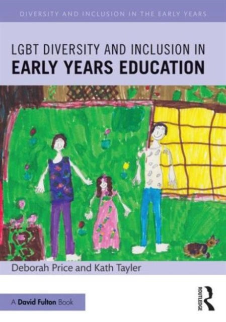 Book cover of: LGBT Diversity and Inclusion in Early Years Education. By: Deborah Price