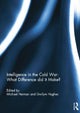 Book cover of: Intelligence in the Cold War: What Difference did it Make?