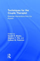 Book cover of: Techniques for the Couple Therapist. By: Gerald R. Weeks