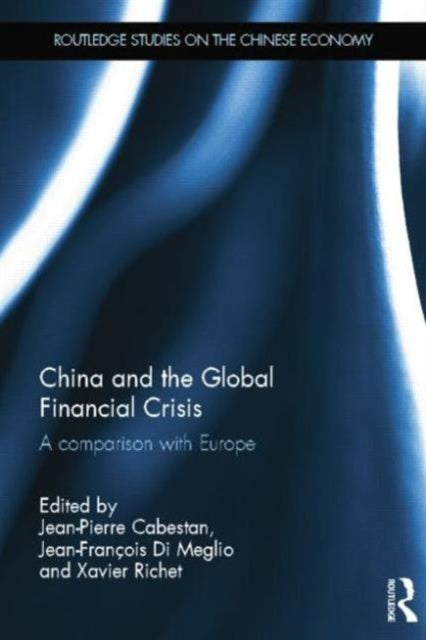 Book cover of: China and the Global Financial Crisis. By: Jean-Pierre Cabestan
