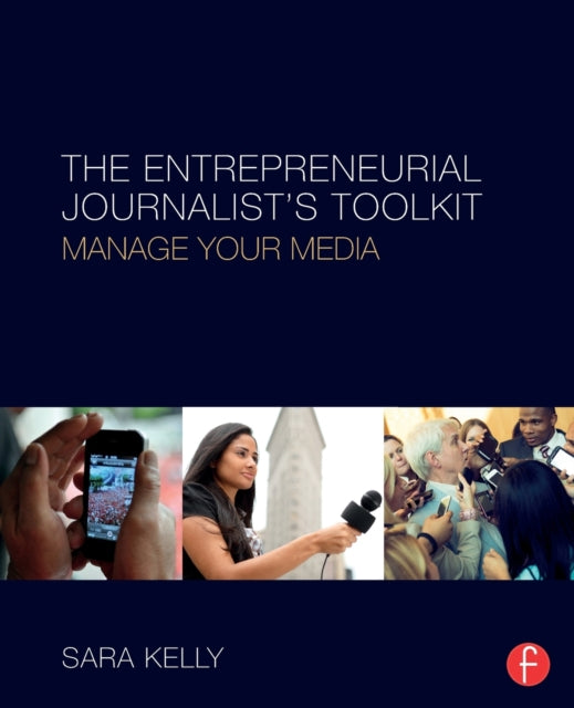 Book cover of: Entrepreneurial Journalist's Toolkit. By: Sara Kelly