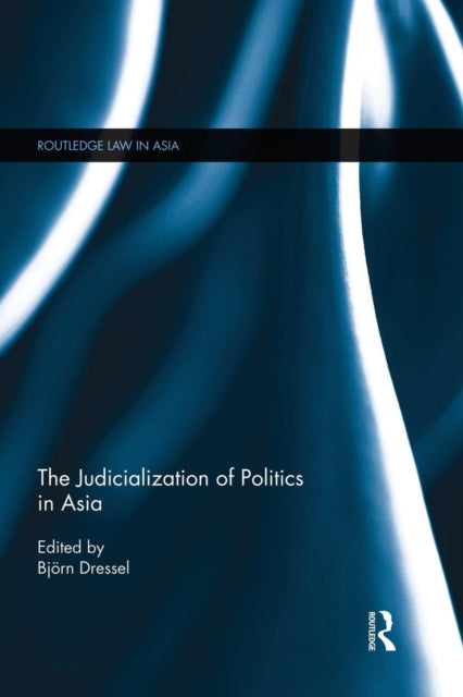 Book cover of: Judicialization of Politics in Asia