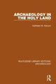 Book cover of: Archaeology in the Holy Land. By: Kathleen M. Kenyon