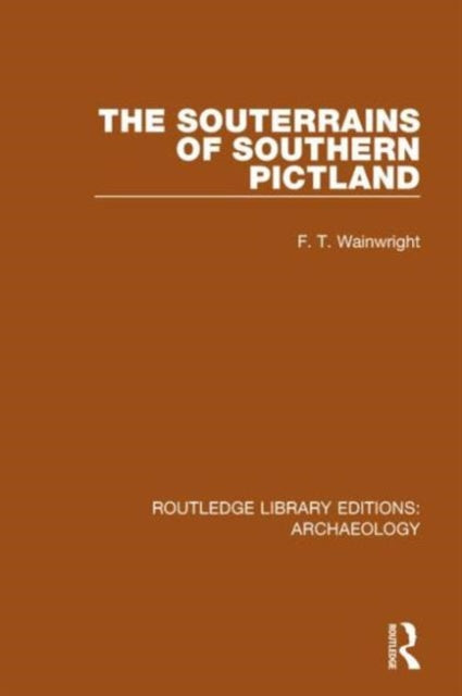 Book cover of: Souterrains of Southern Pictland. By: F. T. Wainwright