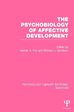 The Psychobiology of Affective Development