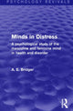 Book cover of: Minds in Distress (Psychology Revivals). By: A. E. Bridger