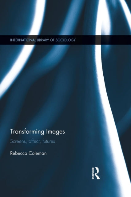 Book cover of: Transforming Images. By: Rebecca Coleman