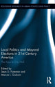 Book cover of: Local Politics and Mayoral Elections in 21st Century America