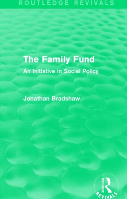 Book cover of: Family Fund (Routledge Revivals). By: Jonathan Bradshaw