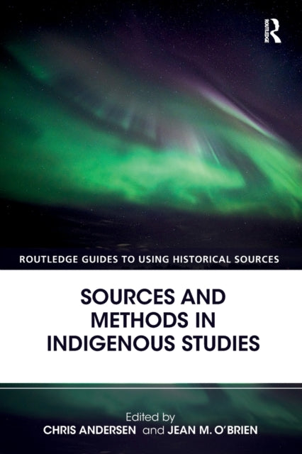 Book cover of: Sources and Methods in Indigenous Studies. By: Chris Andersen
