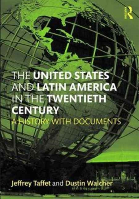 Book cover of: United States and Latin America. By: Jeffrey Taffet