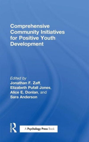 Comprehensive Community Initiatives for Positive Youth Development
