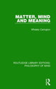 Book cover of: Matter, Mind and Meaning. By: Whately Carington