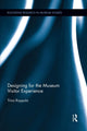 Book cover of: Designing for the Museum Visitor Experience. By: Tiina Roppola