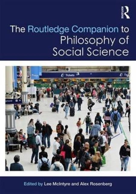 Book cover of: Routledge Companion to Philosophy of Social Science. By: Lee C. McIntyre