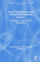 Book cover of: Local Consumption and Global Environmental Impacts. By: Kuishuang Feng