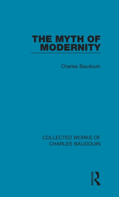 Book cover of: Myth of Modernity. By: Charles Baudouin