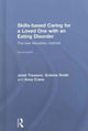 Book cover of: Skills-based Caring for a Loved One with an Eating Disorder. By: Janet Treasure