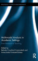 Book cover of: Multimodal Analysis in Academic Settings. By: Belinda Crawford Camiciottoli