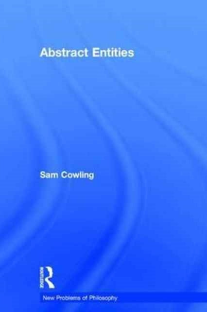 Book cover of: Abstract Entities. By: Sam Cowling