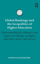 Book cover of: Global Rankings and the Geopolitics of Higher Education. By: Ellen Hazelkorn