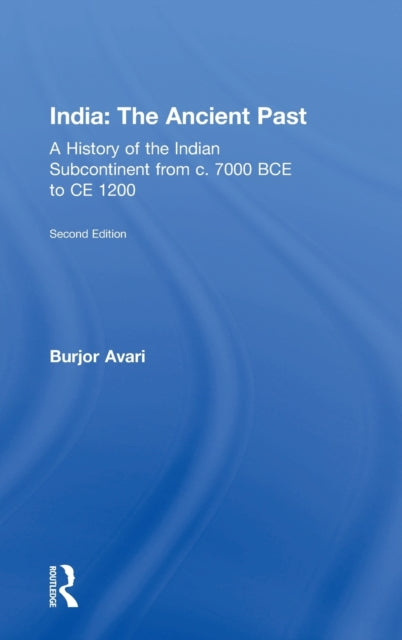 Book cover of: India: The Ancient Past. By: Burjor Avari
