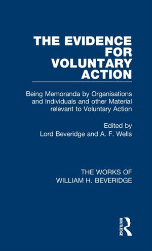 Evidence for Voluntary Action (Works of William H. Beveridge)