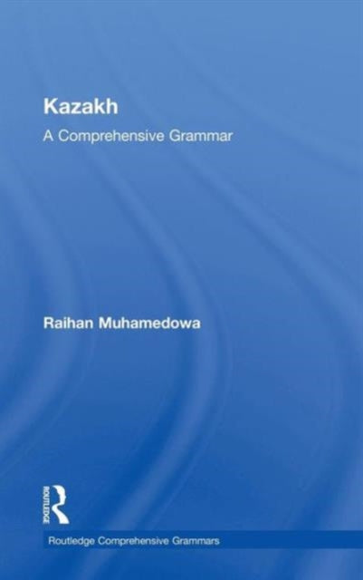 Book cover of: Kazakh. By: Raikhangul Mukhamedova