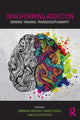 Book cover of: Transforming Addiction. By: Lorraine Greaves