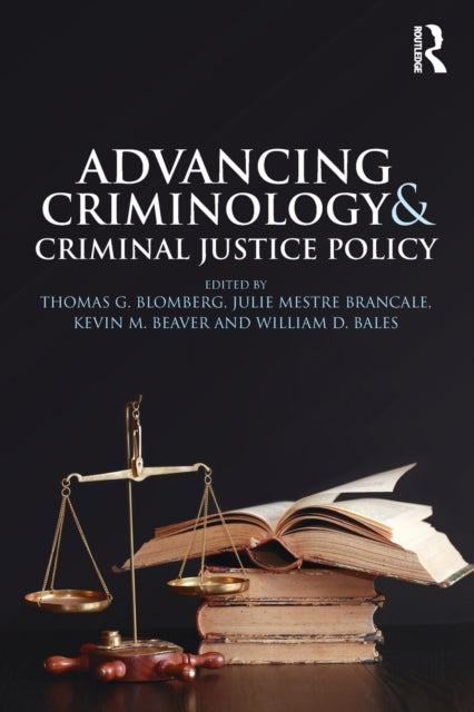 Book cover of: Advancing Criminology and Criminal Justice Policy. By: Thomas G. Blomberg